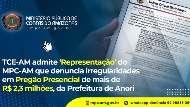 MPC-AM denuncia irregularidades em pregão presencial de mais de R$ 2,3 milhões, da prefeitura de Anori