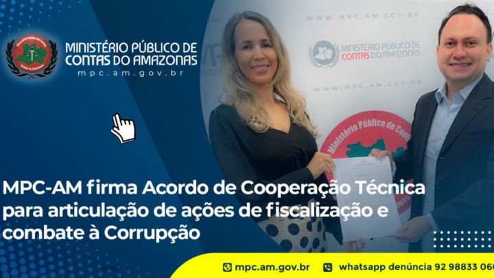 MPC-AM firma acordo de cooperação técnica para articulação de ações de fiscalização e combate à corrupção