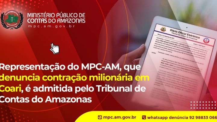 Representação do MPC-AM, que denuncia contratação milionária em Coari, é admitida pelo TCE-AM