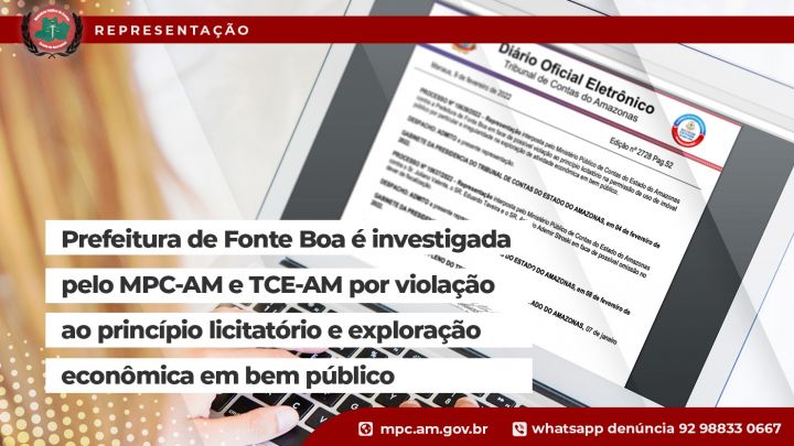 Prefeitura de Fonte Boa é investigada pelo MPC-AM e TCE-AM