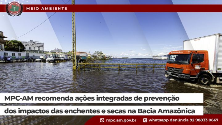 MPC-AM recomenda ações integradas de prevenção dos impactos da enchentes e secas na Bacia Amazônica
