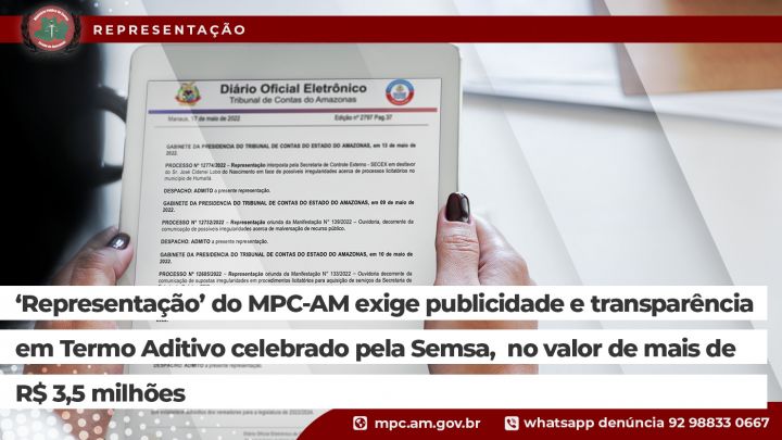 “Representação” do MPC-AM exige publicidade e transparência em Termo Aditivo celebrado pela Semsa
