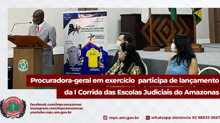 Procurador-geral do MPC-AM participa de lançamento da I Corrida das Escolas Judiciais do Amazonas