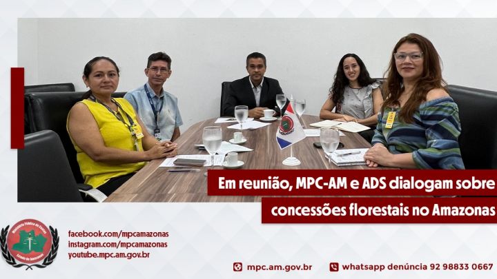 Em reunião, MPC-AM e ADS dialogam sobre concessões florestais na Amazônia