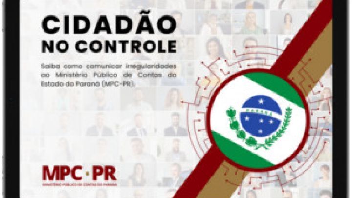 MPC-PR lança cartilha “Cidadão no Controle” com orientações sobre o envio de denúncias