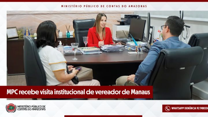 MPC-AM recebe visita institucional de vereador de Manaus