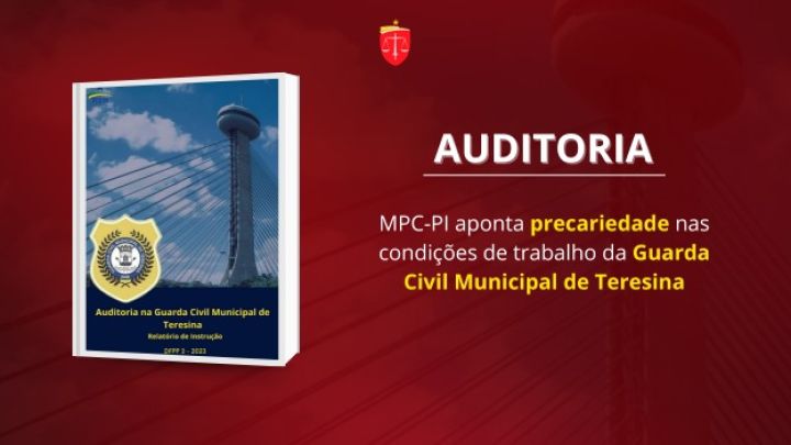 MPC-PI aponta precariedade nas condições de trabalho da Guarda Civil Municipal de Teresina