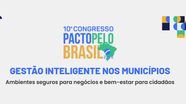 Lançamento do 10º Congresso Pacto pelo Brasil - Gestão Inteligente de Municípios