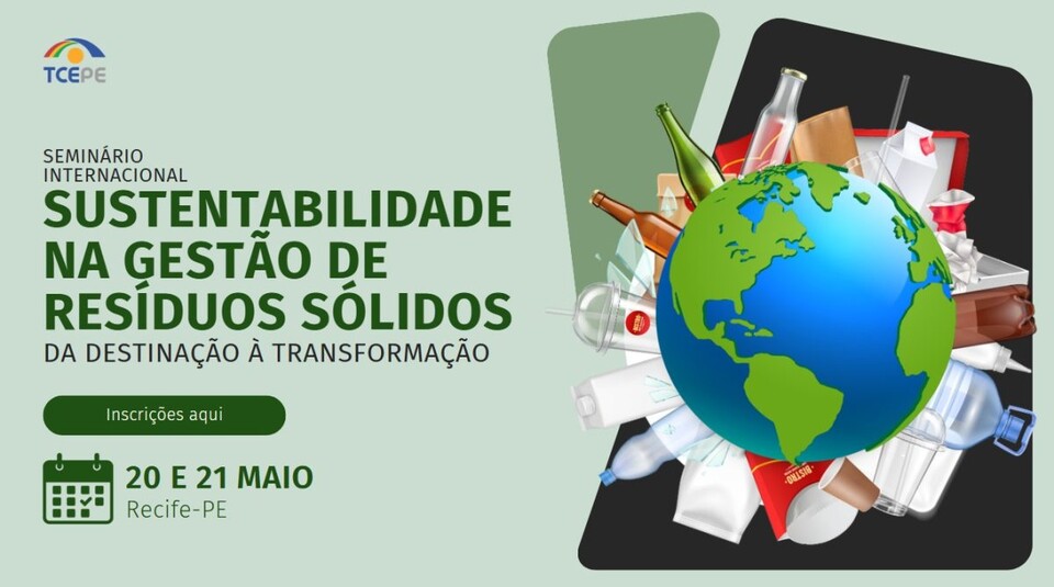Seminário Internacional Sustentabilidade na Gestão de Resíduos Sólidos – Da destinação à transformação